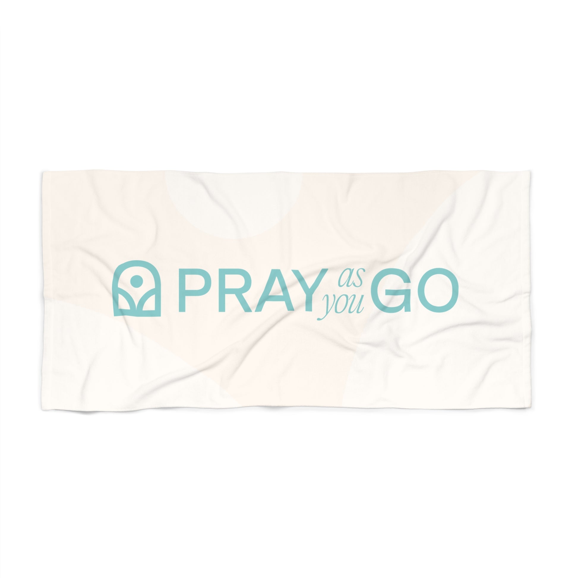 Pray As You Go  Beach Towel