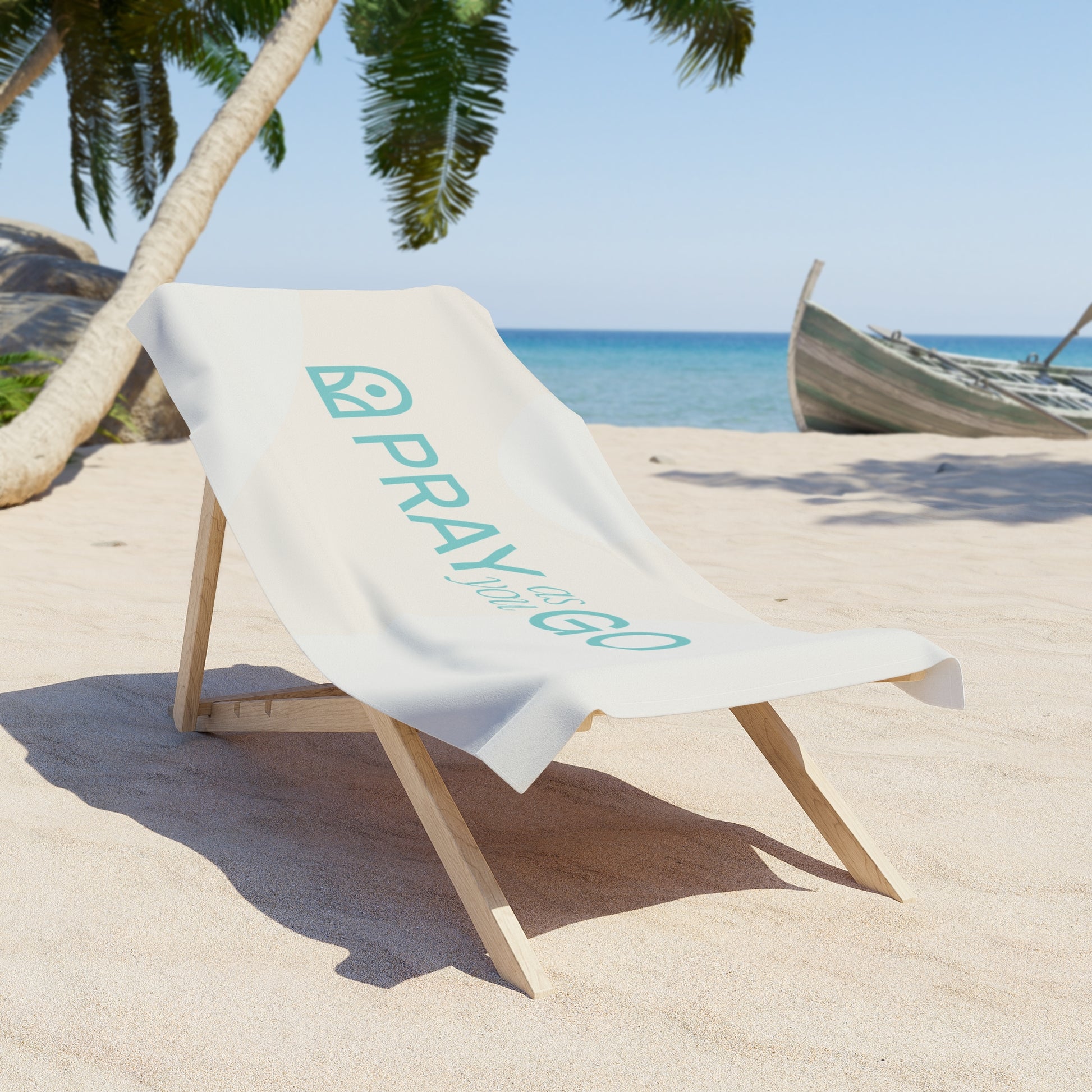 Pray As You Go  Beach Towel